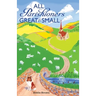 All Parishioners Great and Small: The Adventures of a Small-Town, Small-Time Pastor