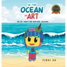 In the Ocean of Art: My Six Years Old