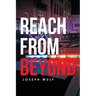 Reach from Beyond
