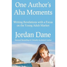 One Author's AHA Moments: Writing Revelations with a Focus on the Young Adult Market