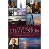 The Rise of Charleston: Conversations with Visionaries, Luminaries & Emissaries of the Holy City