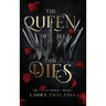 Queen of All That Dies (Hardcover)