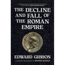 The Decline and Fall of the Roman Empire: A Modern Abridgment by Moses Hadas