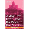 A Joy for Ever, and Its Price in the Market