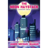 The Neon Haystack