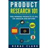 Product Research 101: Find Winning Products to Sell on Amazon and Beyond