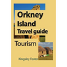 Orkney Island Travel guide: Tourism