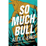 So Much Bull: A Penny Post Myth Agent Novel