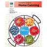 Complete Guide to Home Canning (Full Color): Canning Principles, Basic Ingredients, Syrups, Fruit, Tomatoes, Vegetables, Meat and Seafood, Pickles and