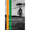 Pathways to Utopia: Time and Transformation in the Landless Workers Movement of Brazil