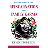 Edgar Cayce on Reincarnation and Family Karma