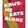 Kaws: He Eats Alone