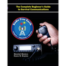 Radio Free Earth: The Complete Beginner's Guide to Survival Communications (Paperback)