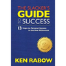 The Slacker's Guide To Success