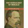 The Genealogy of Morals