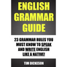 English Grammar Guide: 23 Grammar Rules You Must Know To Speak And Write Like A Native