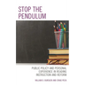 Stop the Pendulum: Public Policy and Personal Experience in Reading Instruction and Reform
