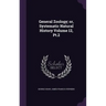General Zoology; or, Systematic Natural History Volume 12, Pt.2