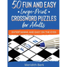50 Fun and Easy Large Print Crosswords Puzzles for Adults