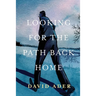 Looking for the Path Back Home