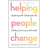 Helping People Change: Coaching with Compassion for Lifelong Learning and Growth