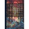 The Child's Book On The Westminster Shorter Catechism: Forming An Easy Introduction And Help For Understanding That Work, And Committing It To Memory