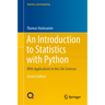 An Introduction to Statistics with Python: With Applications in the Life Sciences