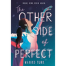 The Other Side of Perfect