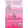 We Were Inevitable: An interactive romantic comedy