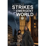 Lightning Strikes the Emergent World: Book 3