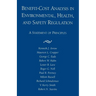 Benefit-Cost Analysis in Environmental, Health, and Safety Regulation