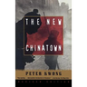 The New Chinatown: Revised Edition