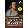 The Autobiography of Benjamin Franklin