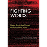 Fighting Words: Fifteen Books that Shaped the Postcolonial World