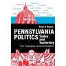 Pennsylvania Politics Today and Yesterday: The Tolerable Accommodation