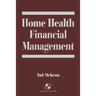 Home Health Financial Management: .