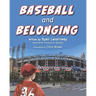 Baseball and Belonging