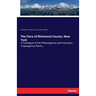 The Flora of Richmond County, New York: A Catalogue of the Phlænogamus and Vasculare Cryptogamus Plants...