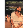 Getting Beyond... Abuse and Codependency: To Achieve a Lasting Relationship