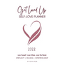 2022 Get Loved Up Planner (White)