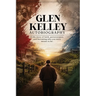 Autobiography Of Glen Kelley