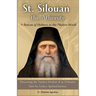 St. Silouan the Athonite: A Beacon of Holiness in the Modern World: Discovering the Timeless Wisdom of an Orthodox Saint for Today's Spiritual Journey