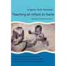 Teaching an Infant to Swim