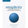 Simplicity: Sustainable, Humane, and Effective Software Development