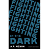 Fighting in the Dark
