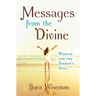 Messages from the Divine: Wisdom for the Seeker's Soul