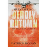 Silent Spring - Deadly Autumn of the Vietnam War: Second Edition
