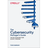 The Cybersecurity Manager's Guide: The Art of Building Your Security Program