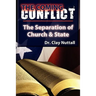 The Coming Conflict: The Separation of Church and State