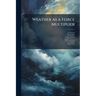 Weather as a Force Multiplier